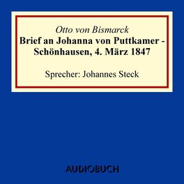 Album cover of Brief an Johanna von Puttkamer - Schönhausen, 4. März 1847