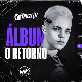 Album cover of O RETORNO (DJ ARTHUZIIN)