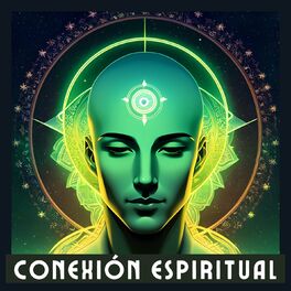 Album cover of Conexión Espiritual: Melodías Envolventes para el Estado Meditativo Profundo y Pleno