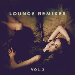 Album cover of Lounge Remixes, Vol.3