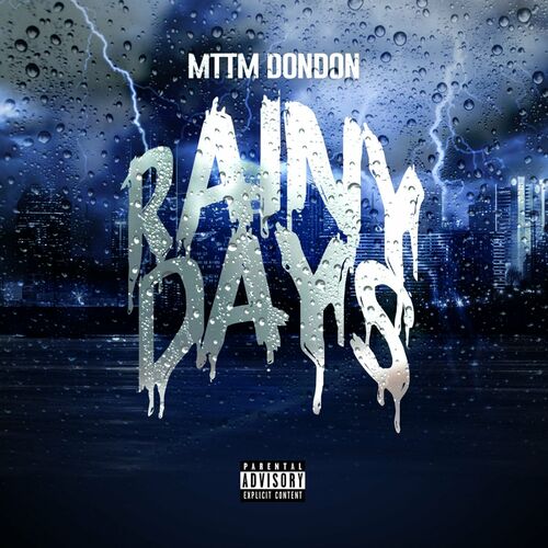 Mttm Dondon - Rainy Days: lyrics and songs