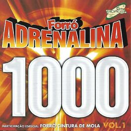Album cover of Forró Adrenalina 1000, vol. 1