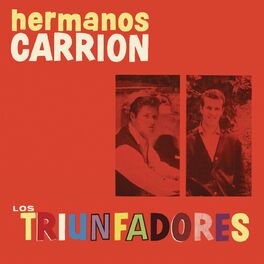 Hermanos Carrion - Lagrimas De Cristal: escucha canciones con la letra