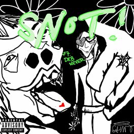Album cover of Snot (feat. Deb Never)