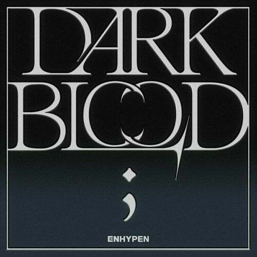 Enhypen dark blood letras y canciones esc chalas en deezer