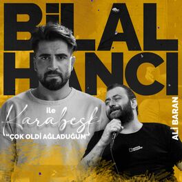 Album cover of Çok Oldi Ağladuğum (Bilal Hancı ile Karabesk)