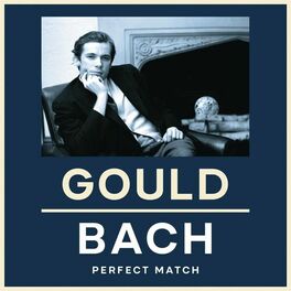 Album cover of Gould & Bach: Perfect Match