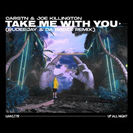 Album cover of Take Me With You (Rudeejay & Da Brozz Remix)