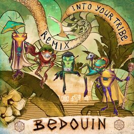 Album cover of Into Your Tribe (Bedouin Remix)