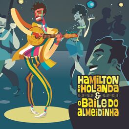 Album cover of Hamilton de Holanda e o Baile do Almeidinha