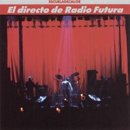 Album cover of El Directo De Radio Futura-La Escuela De Calor
