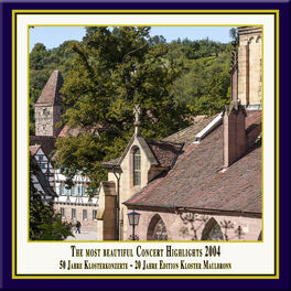 Album cover of Anniversary Series, Vol. 7: The Most Beautiful Concert Highlights from Maulbronn Monastery, 2004 (Live)