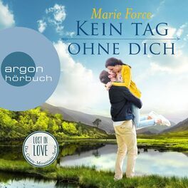 Album cover of Kein Tag ohne dich - Lost in Love - Die Green-Mountain-Serie, Band 2 (Ungekürzte Lesung)