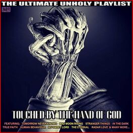 Album cover of Touched By The Hand Of God The Ultimate Unholy Playlist