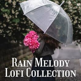 Album cover of Rain Melody Lofi Collection