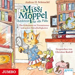 Album cover of Missi Moppel. Das Geheimnis im Turmzimmer und andere Rätselhaftigkeiten [Band 1]