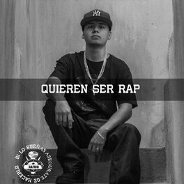 Album cover of Quieren Ser Rap
