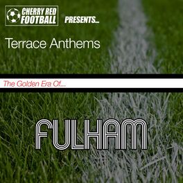 Album picture of The Golden Era of Fulham: Terrace Anthems
