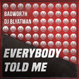 Album cover of Everybody Told Me