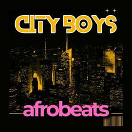 Album cover of City Boys Afrobeats