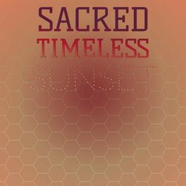 Album cover of Sacred Timeless Sunset