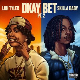 Album cover of Okay Bet Pt. 2 (feat. Skilla Baby)