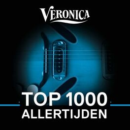 Album cover of Veronica Top 1000 Allertijden (2018)