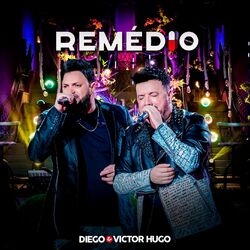 Música Remédio (Ao Vivo) - Diego & Victor Hugo (2021) 