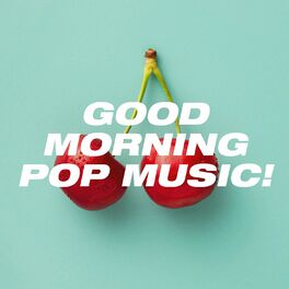 Album cover of Good Morning Pop Music!