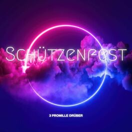Album cover of Schützenfest - 3 Promille drüber
