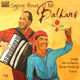 Album cover of Gypsy Music of the Balkans