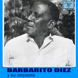 Album picture of Barbarito Diez y su Orquesta (Remasterizado)