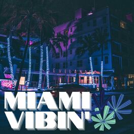 Album cover of Miami Vibin'