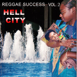 Album cover of Reggae Success Vol.2 - Hell City