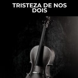 Album cover of Tristeza de nos Dois