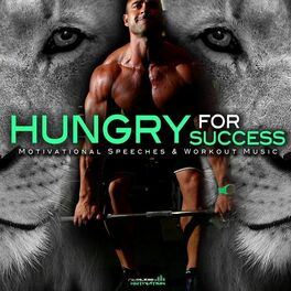 Album cover of Hungry for Success: Motivational Speeches & Workout Music