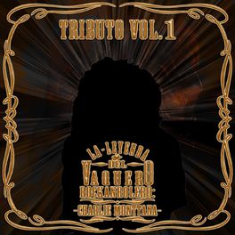 Album cover of Tributo, Vol. 1 (La Leyenda Del Vaquero Rockanrolero: Charlie Monttana)