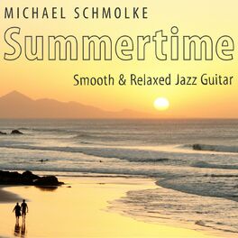 Album cover of Summertime - Smooth & Relaxed Jazz Guitar