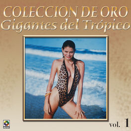 Album cover of Colección De Oro: Gigantes Del Trópico, Vol. 1