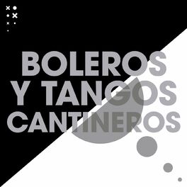 Album cover of Boleros y Tangos Cantineros