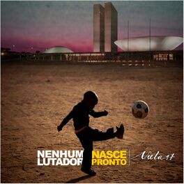 Album cover of Nenhum Lutador Nasce Pronto