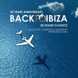 Album cover of 20 Years Anniversary, Back To Ibiza (Compiled & Shaken by Francesco Diaz)