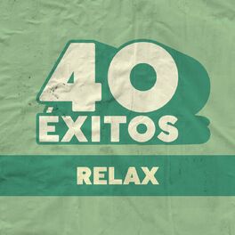 Album cover of 40 Éxitos: Relax