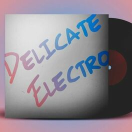 Album cover of Delicate Electro