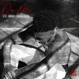 Album cover of On Me (feat. Bino Rideaux)