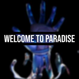 Album cover of Welcome to Paradise (feat. Zach B & NerdOut)