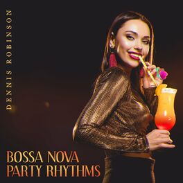 Album cover of Bossa Nova Party Rhythms