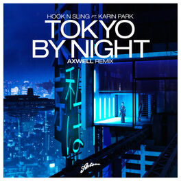Album cover of Tokyo By Night (Axwell Remix)