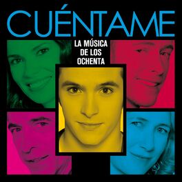 Album cover of Cuéntame Los 80