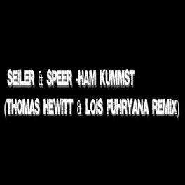 Album cover of Ham kummst (Thomas hewitt & lois fuhryana Remix)